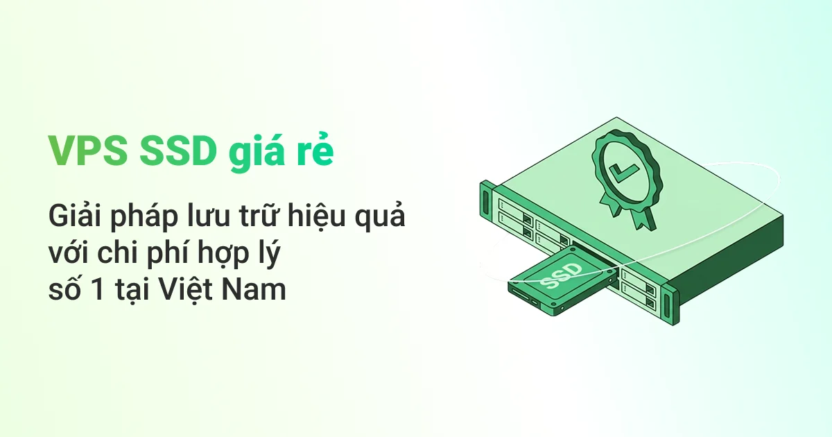 VPS SSD Giá Rẻ